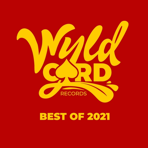 VA - WyldCard Best Of 2021 [WYLD124]